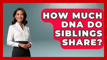 How Much DNA Do Siblings Share? - Biology For Everyone
