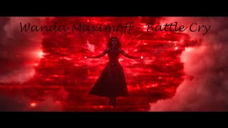 Wanda Maximoff - Battle Cry +(1x09)