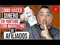 🎬Como HACER DINERO en YouTube a través del Marketing de Afiliados (ESTRATEGIA 2019)