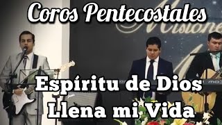 Video thumbnail of "ESPÍRITU DE DIOS LLENAME DE TU PRESENCIA / COROS PENTECOSTALES / MMM / EXALTANDO AL REY"