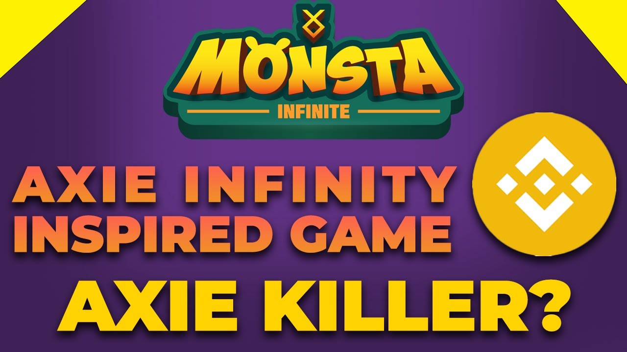 Monsta Infinite - Axie Infinity Inspired Game on Blockchain | Axie Killer?