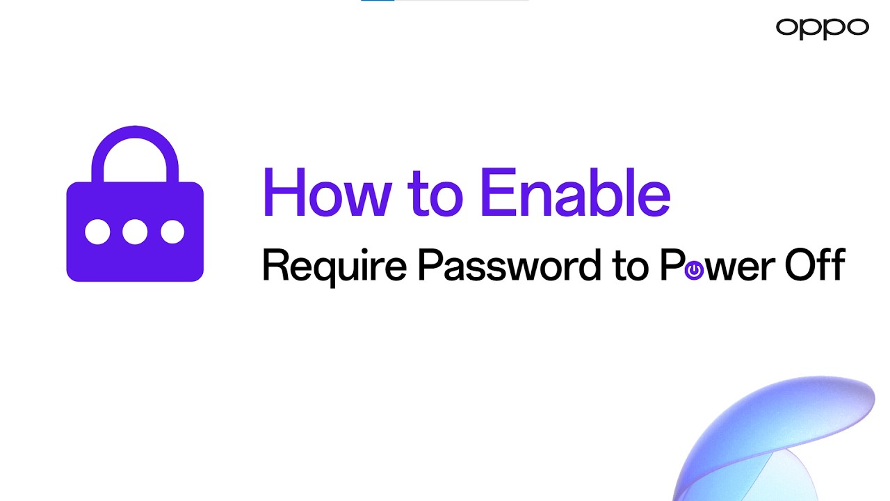 Как включить функцию «Требовать пароль для выключения» на вашем устройстве OPPO