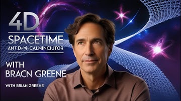 "Exploring the 4-Dimensional Fabric of Space-Time with Brian Greene"