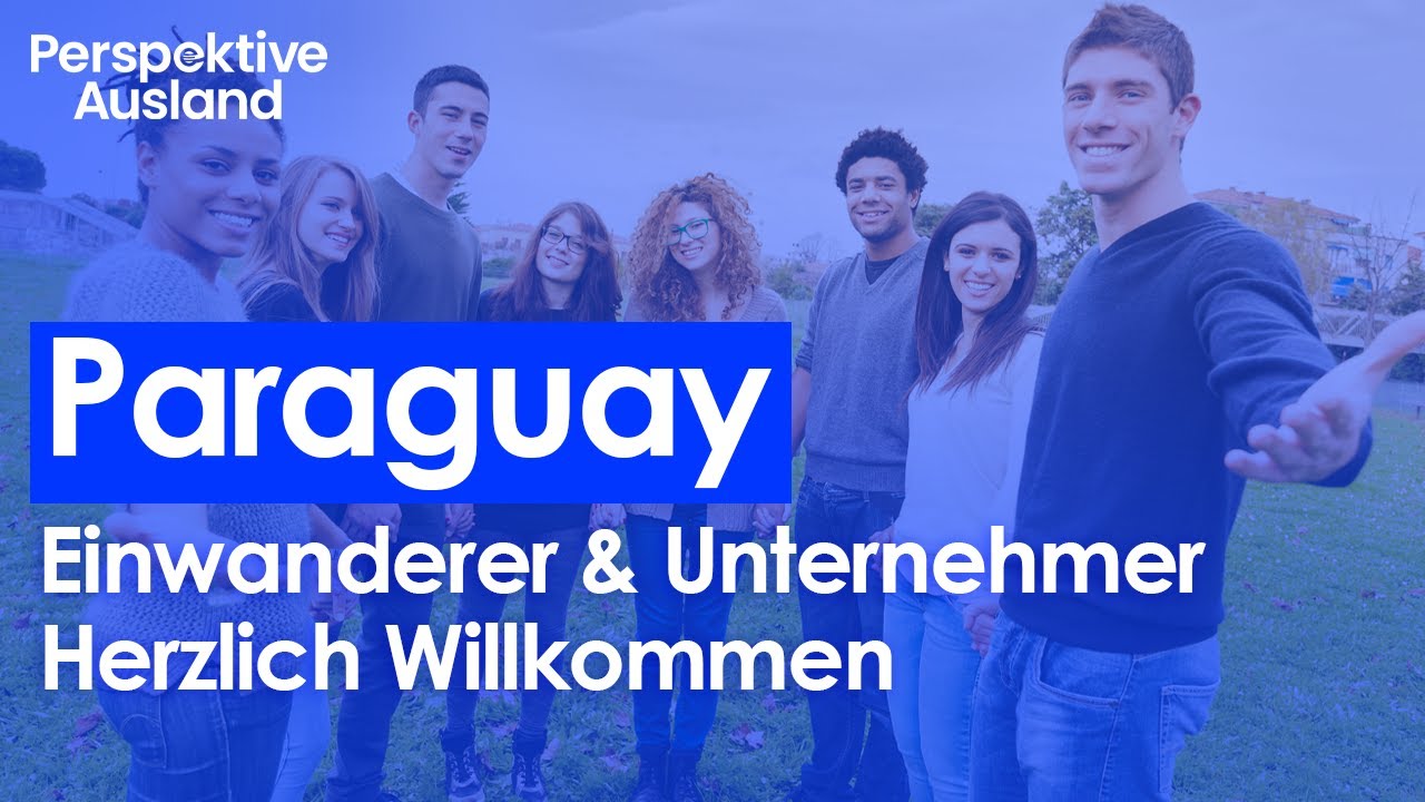 Auswandern nach PARAGUAY & 0-10% Steuern bezahlen