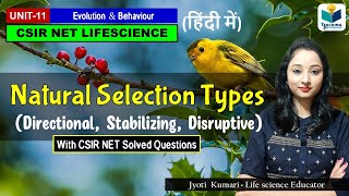 Natural Selection & Its Types | Direction, Stabilizing, Disruptive | Evolution || CSIR NET 2024 by TEACHING PATHSHALA 1,856 views 4 days ago 36 minutes