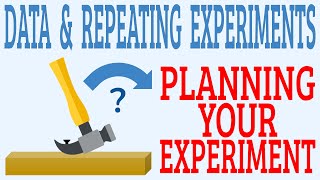 Planning your EXPERIMENT (Part 2: Setting up Data Table & Repeating Experiments)