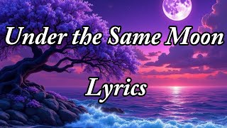 Under The Same Moon