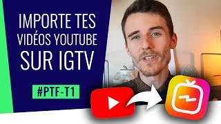 COMMENT mettre tes VIDÉOS YOUTUBE au format sur IGTV - InstagramTV [PTF-Tuto1]