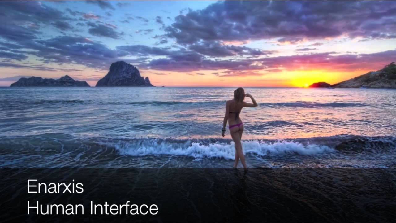 Watch Enarxis - Human Interface on YouTube Watch Enarxis - Human Interface on YouTube
