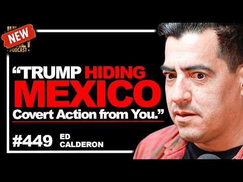 “Extinction!” - #1 Cartel Expert on Mexico Invasion, CJNG, Mormons & Pegasus | Ed Calderon • 449