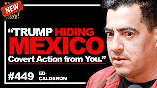 “Extinction!” - #1 Cartel Expert on Mexico Invasion, CJNG, Mormons & Pegasus | Ed Calderon • 449 screenshot 4