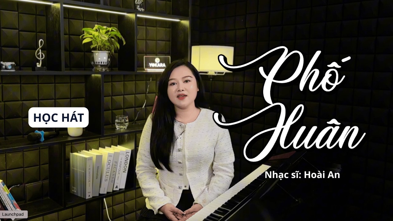 Học hát PHỐ XUÂN - Nhạc sĩ Hoài An | Yokara Nhật Huyền
