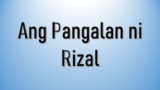 Ang Pangalan ni Rizal