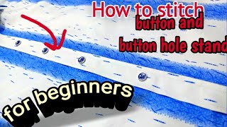How to stitch shirt button and buttonhole stand for beginners
