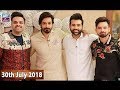 Watch Salam Zindagi With Faysal Qureshi - Fiza Shoaib & Noman Habib - 30th July 2018 Online In HD