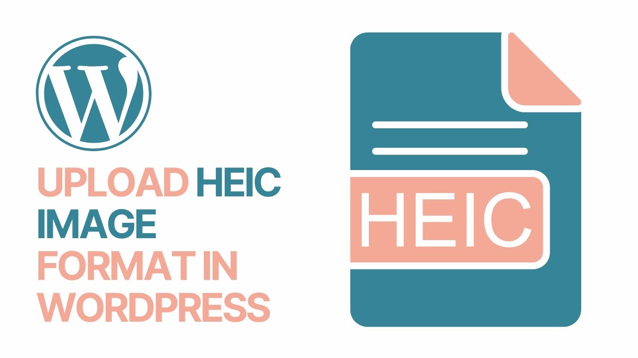 How to Upload HEIC Image Format In WordPress Without Converting? 🖼