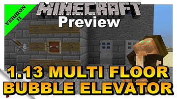 ✅ Minecraft Version II  1.13 Multi Floor Bubble Column Elevator Preview. Wetstone