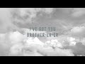 Kodaline - "Brother" (Official Lyric Video)