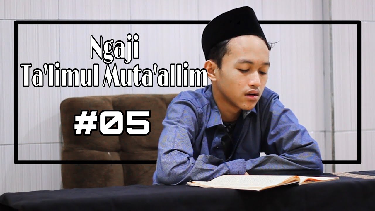 Kitab Ta'lim Muta'allim - Ngaji Online Ramadhan #05 - YouTube