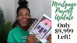 MORTGAGE PAYOFF UPDATE | $9,999 LEFT! | ROCHELLE ADAMSON BUDGETS