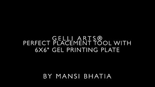 Printing with the Gelli Arts® Perfect Placement Tool and 6x6" Gel Printing Plate