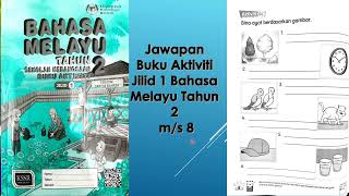 Jawapan Buku Aktiviti Jilid 1 Bahasa Melayu Tahun 2 m/s 8