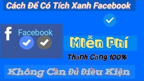 Cách Có Dấu Tích Xám ✓ Trên Facebook Miễn Phí , Không Cần Đủ Điều Kiện| Tik Tok - Giải Trí OFFICIAL