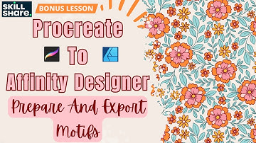 Procreate To Affinity Designer Workflow | SkillShare Class Trailer | Bonus Lesson
