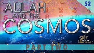 Allah and the Cosmos - A THOUSAND YEARS [S2 Part 2]