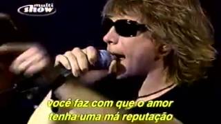 Bon Jovi - You Give Love A Bad Name - traduçao (Brasil 2002)