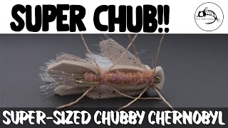 Fly Tying Tutorial: SUPER Chub: Spicy Chubby Chernobyl