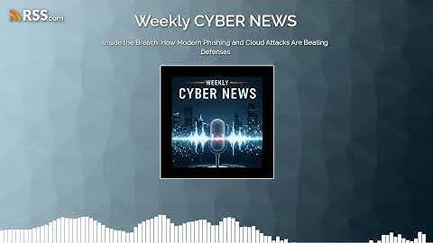 Inside the Breach: How Modern Phishing and Cloud Attacks Are Beating Defenses