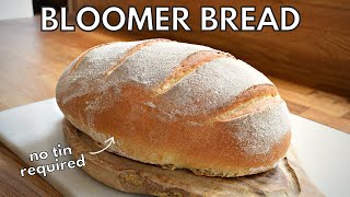 Bloomer loaf | Perfect beginners bread, easy baking without a tin.