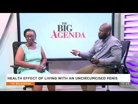 Health Effect of Living with an Uncircumcised Penis - The Big Agenda on Adom TV (31-1-24)