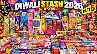 Diwali Stash 2026 Part 11 | Crackers Testing | New Crackers Video | Diwali ke Patakhe