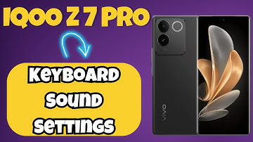 IQOO Z7 Pro Keyboard Sound Settings || How to set keyboard sound || How to use keyboard options