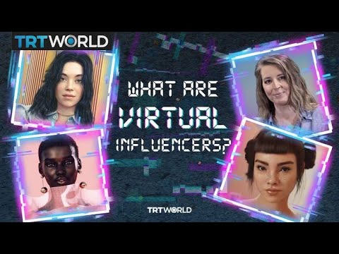 What are ‘virtual influencers’?