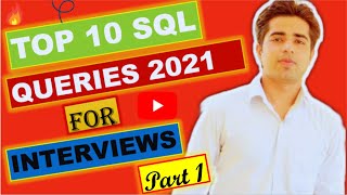 Top 10 SQL Interview Queries | sql queries interview questions and answers | SQL INTERVIEW QUESTIONS