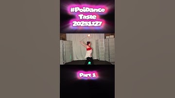 Pt1 Poi Dance Taste 20251127 #poi #PoiSpinning #PoiDance #FlowArts #PoiTutorial #poiflowartist