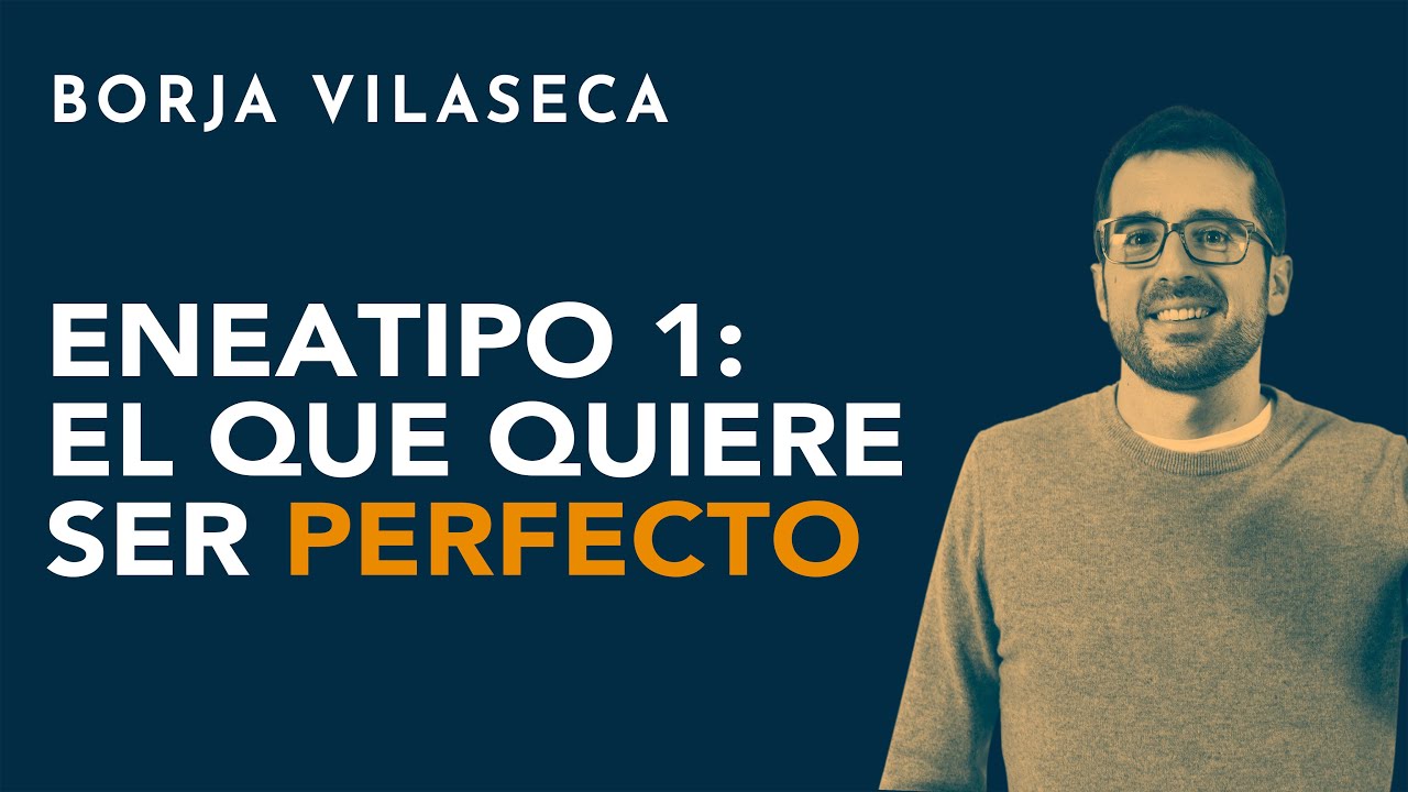 Eneatipo 1: el que quiere ser perfecto