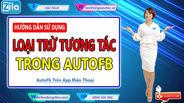 Hướng dẫn sử dụng loại trừ tương tác trong AutoFB HẢI NINH 0906926986