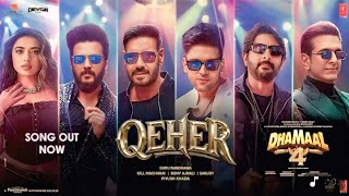 Dhamaal 4: QEHER - Guru Randhawa - Ajay Devgn, Arshad W, Ritiesh D, Jaaved J, Ketika S | Indra K 