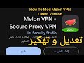 How to mod melon vpn latest version  