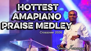 Hottest Amapiano Praise Medley Simon Kumangye  gracefieldschapel havilah  Crossover
