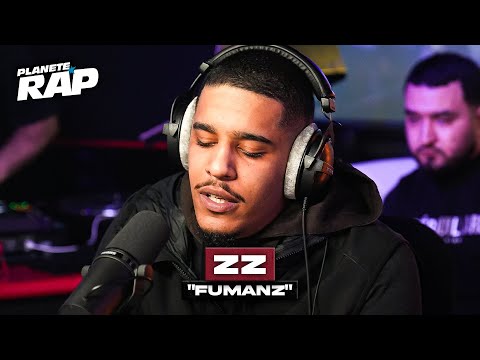 [EXCLU] ZZ - Fumanz #PlanèteRap