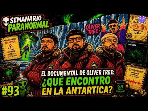 El documental de Oliver Tree: ¿Qué encontró en la antártica? | Semanario Paranormal