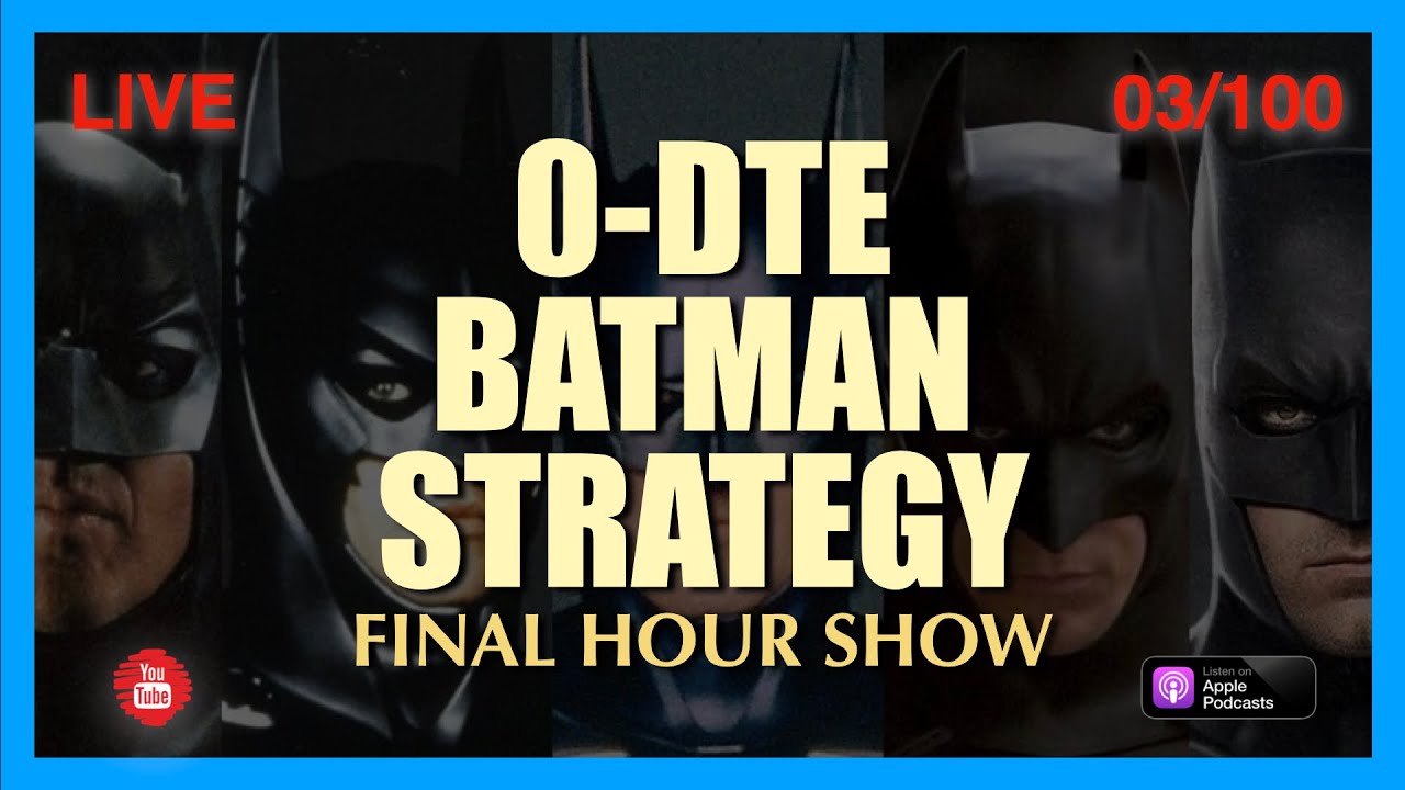 The Batman Strategy for 0-DTE - YouTube