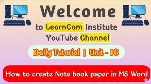 How to create notebook peper in MS Word 🎨 || Unit - 16  || LearnCom Institute