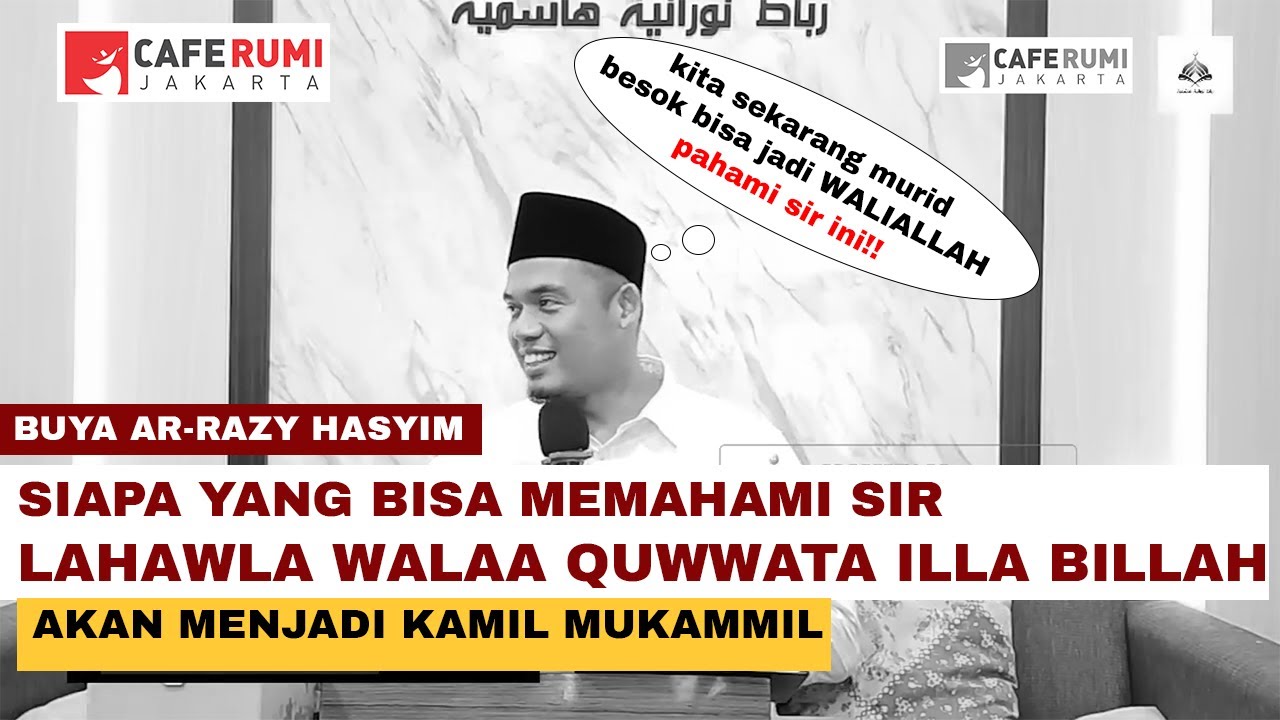 PAHAMI SIR INI KITA AKAN JADI KAMIL MUKAMIL - BUYA DR. ARRAZY HASYIM, MA.