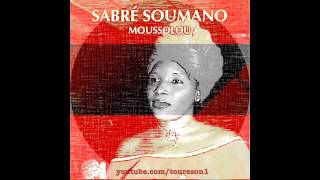 Sabrè Soumano - M'baraTama (HQ)